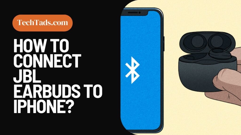 How To Connect JBL Earbuds To iPhone