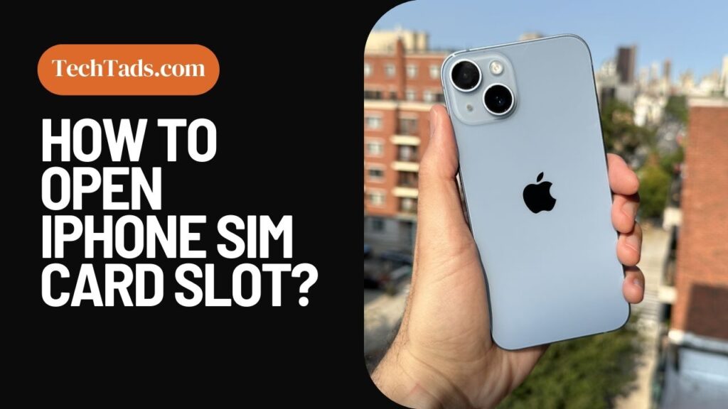 How To Open iPhone Sim Card Slot