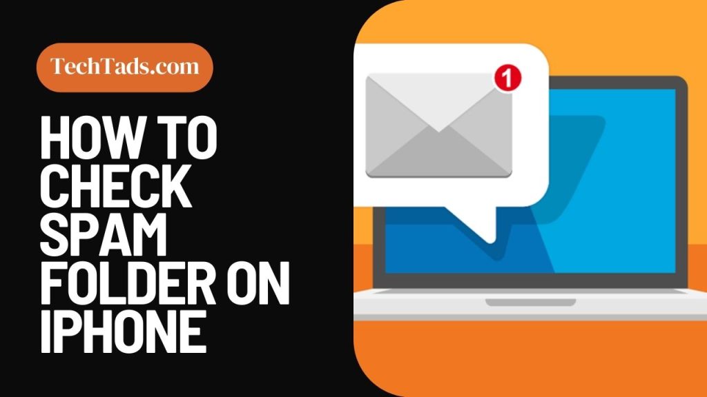 How To Check Spam Folder On iPhone