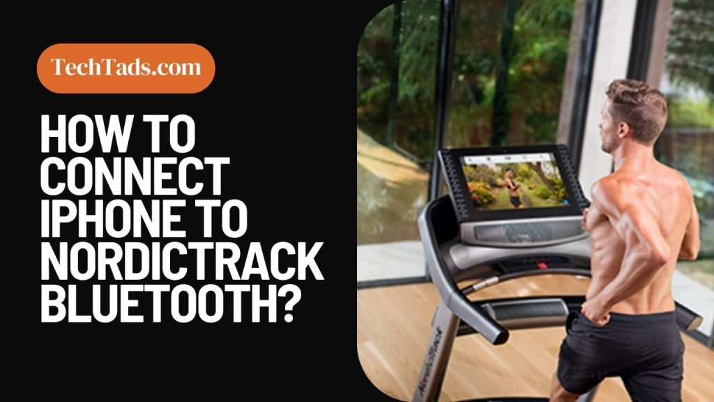 How To Connect iPhone To Nordictrack Bluetooth