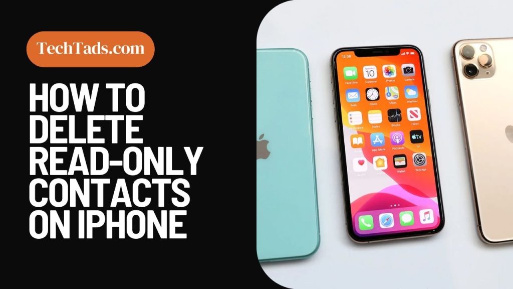 How To Delete Read-Only Contacts On iPhone