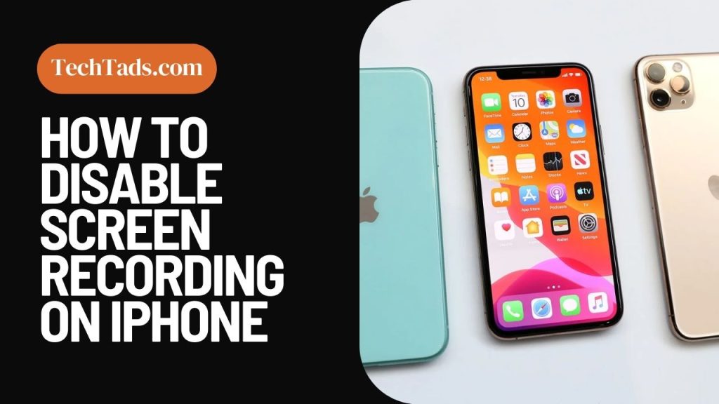 How To Disable Screen Recording On iphone