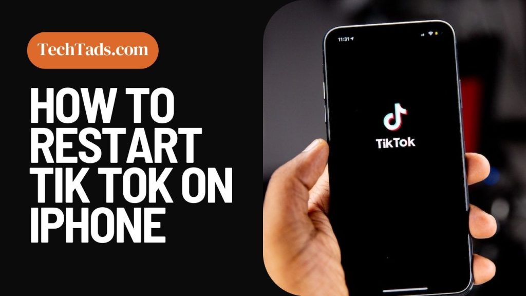 How To Restart Tik Tok On iphone