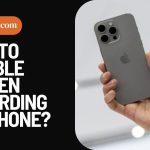 How To Disable Screen Recording On iPhone