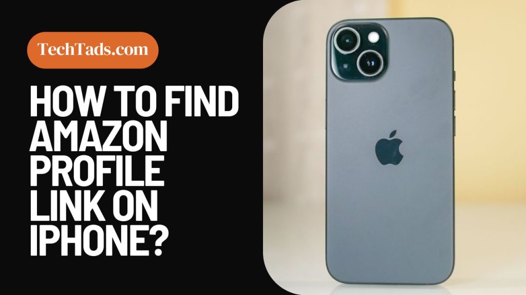 How To Find Amazon Profile Link On iPhone