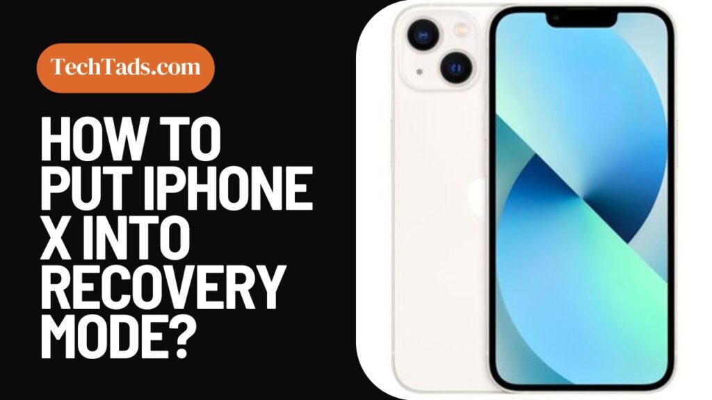 How To Put iPhone X Into Recovery Mode