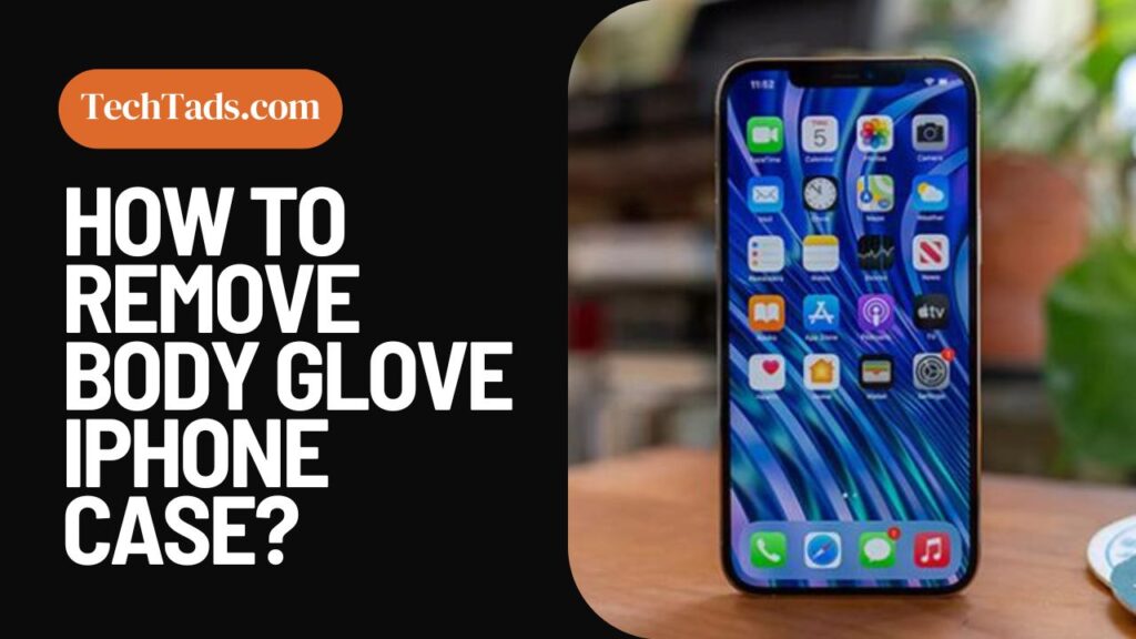 How To Remove Body Glove iPhone Case