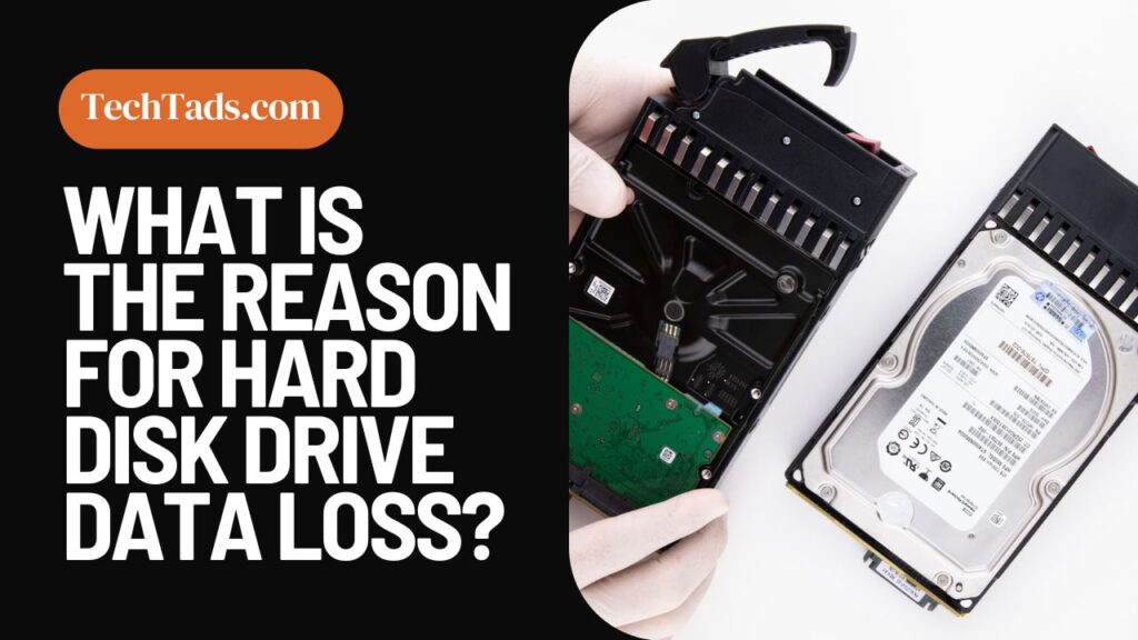 What Is The Reason For Hard Disk Drive Data Loss 