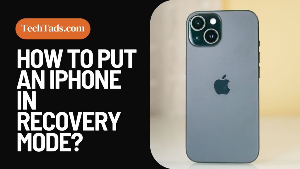 How To Put An iPhone In Recovery Mode