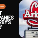 What Companies Do Arby's Own