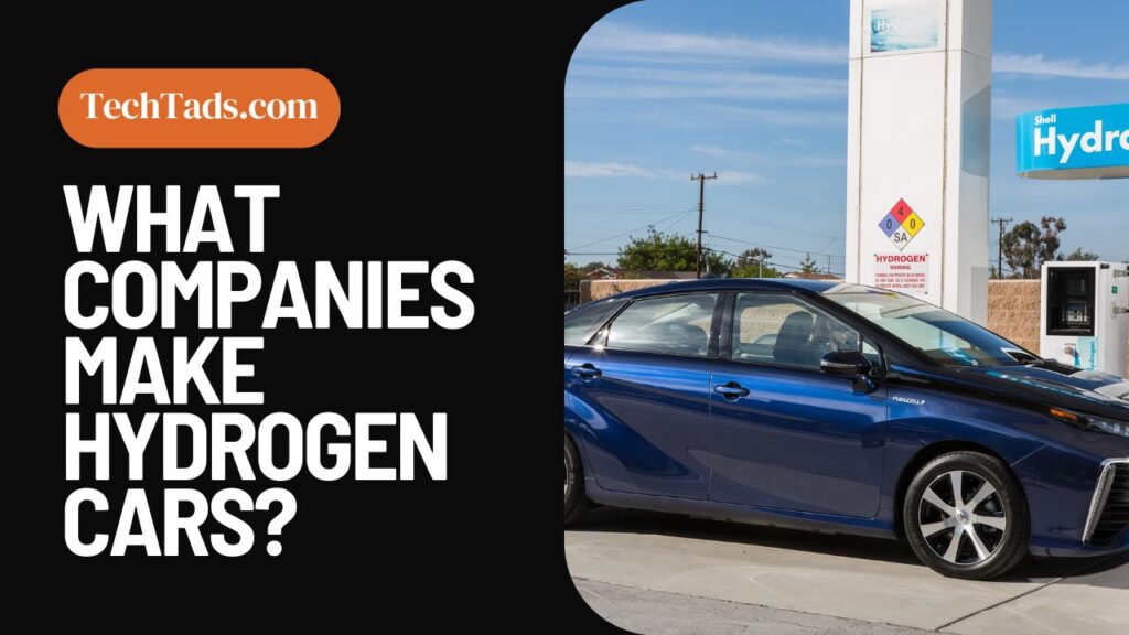 What Companies Make Hydrogen Cars