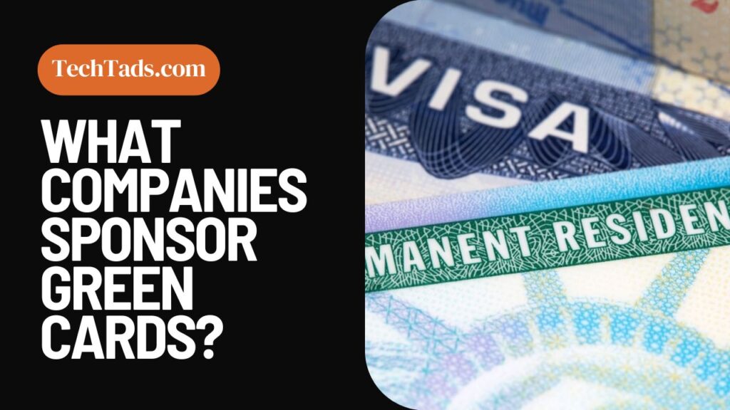 What Companies Sponsor Green Cards