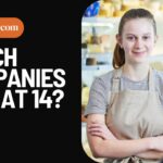 Which Companies Hire At 14