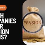 Which Companies Offer Pension Plans