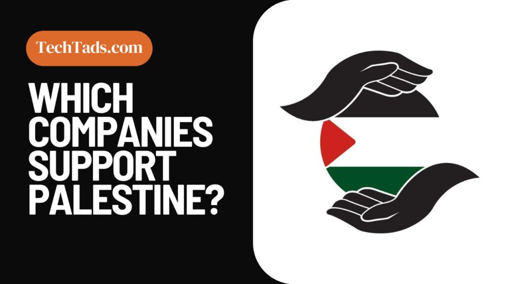 Which Companies Support Palestine