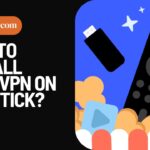 How To Install NordVPN On Firestick?